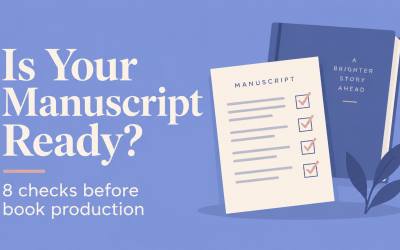 Is Your Manuscript Ready for Book Production? 8 Checks